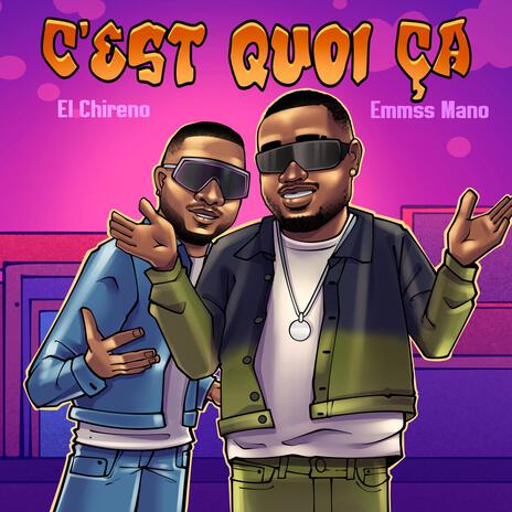 C'est quoi ça ft. El Chireno | Boomplay Music