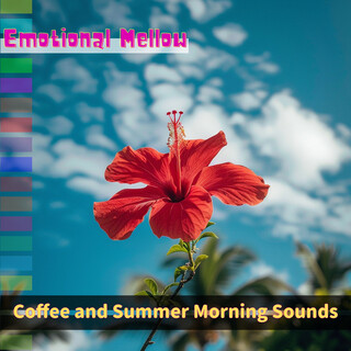 Coffee and Summer Morning Sounds