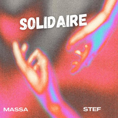 Solidaire ft. Massa | Boomplay Music