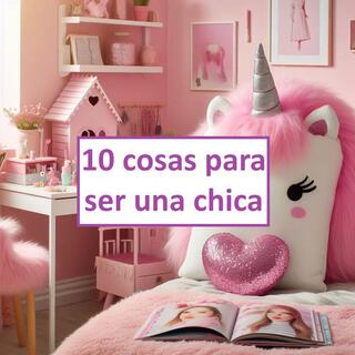 10 cosas para ser una chica