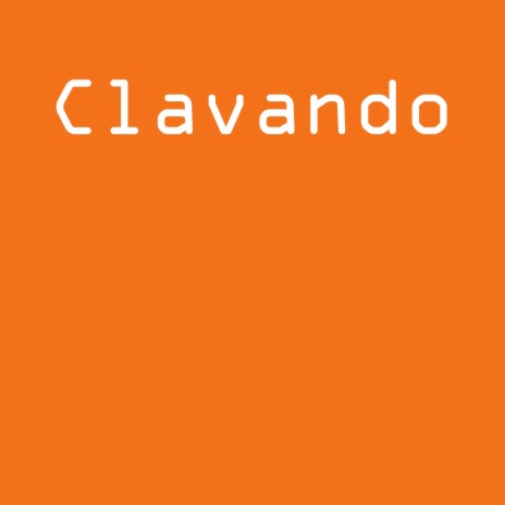 Clavando | Boomplay Music
