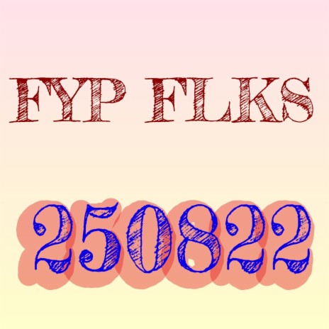 FYP FLKS 250822 (Voice Mix) | Boomplay Music