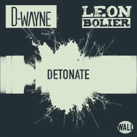 Detonate ft. Leon Bolier | Boomplay Music