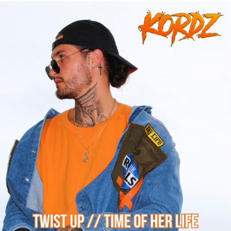 Time Of Her Life ft. Kordz | Boomplay Music