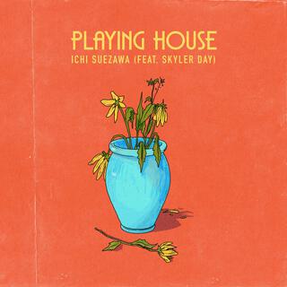 Playing House