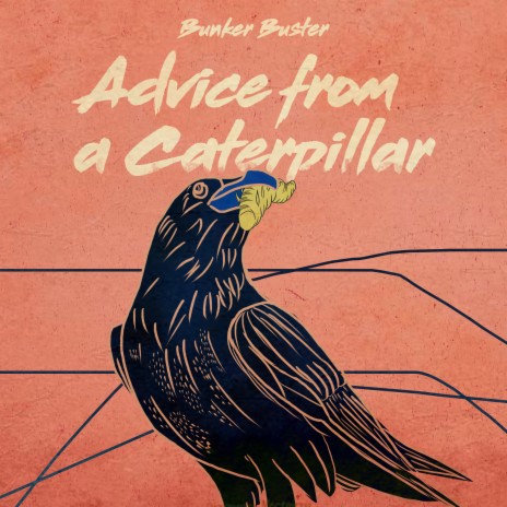 Advice from a Caterpillar (Part 2) | Boomplay Music