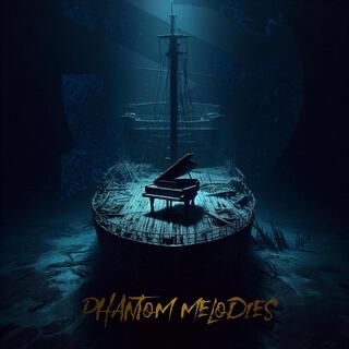 Phantom Melodies