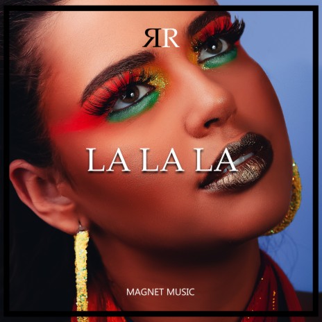 La La La | Boomplay Music