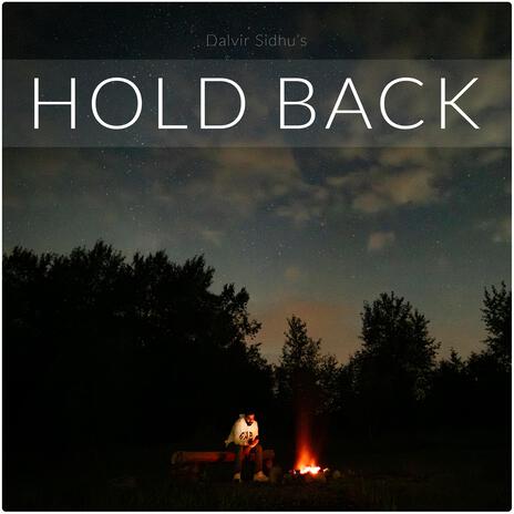 Hold Back | Boomplay Music