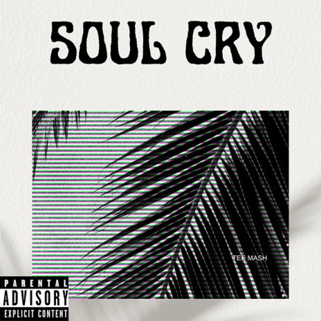 Soul Cry | Boomplay Music