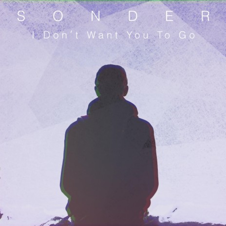 I Don't Want You To Go | Boomplay Music