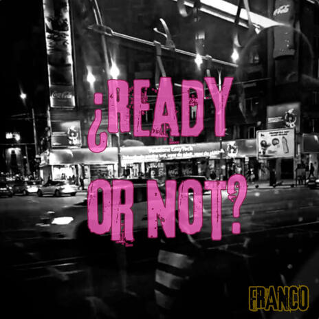 Ready or Not | Boomplay Music