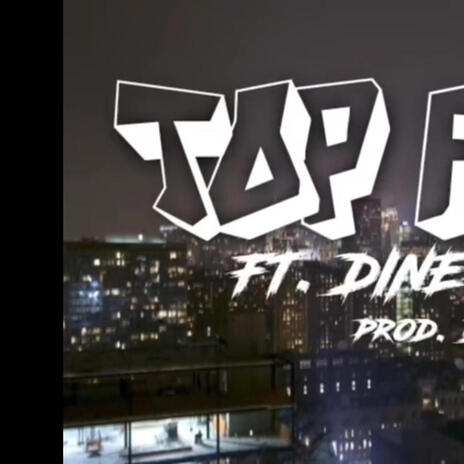 TOP FLOOR ft. Dinero.Dollars | Boomplay Music