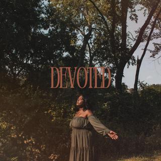 DEVOTED lyrics | Boomplay Music