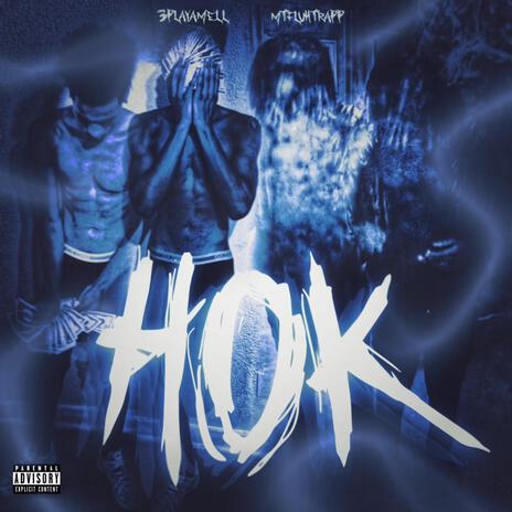 HOK ft. 3playamell | Boomplay Music