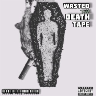 Wasted Till Death