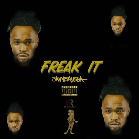 Freak It | Boomplay Music