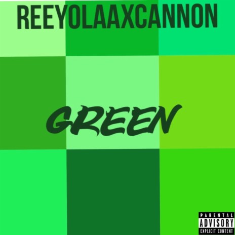 Green ft. Cannon