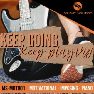 Keep Going, Keep Playing