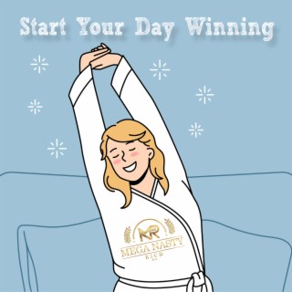 Start Your Day Winning