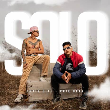 SOLO ft. Raik Bray | Boomplay Music