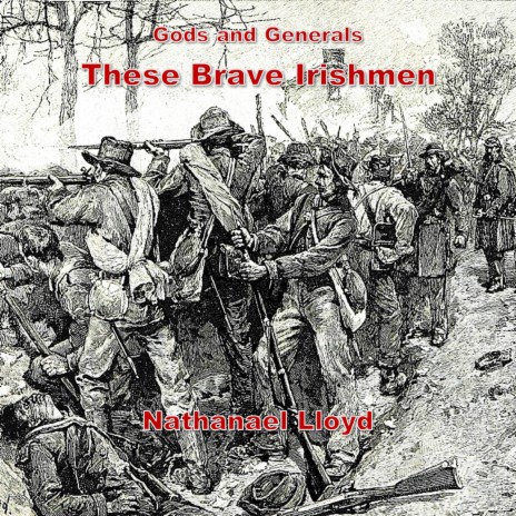 These Brave Irishmen: Orchestral Cover (From “Gods and Generals”) | Boomplay Music