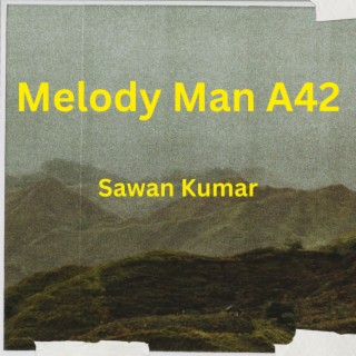 Melody Man A42