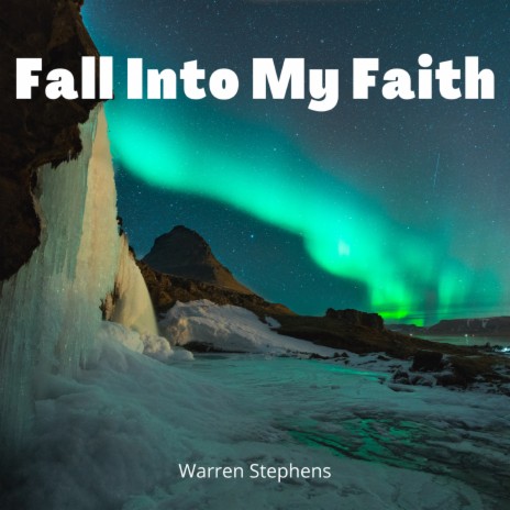 Fall Into My Faith | Boomplay Music