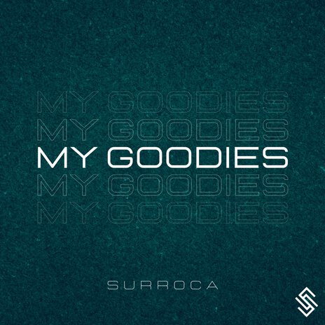 My Goodies | Boomplay Music