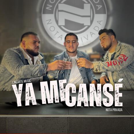 Ya Me Cansé | Boomplay Music