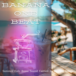 Summer Cafe Bossa Sound Carried by the Sea Breeze