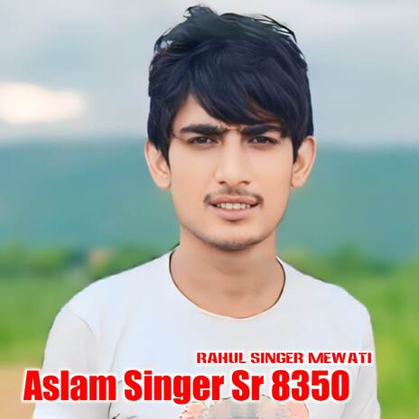 Aslam Singer Sr 8350 | Boomplay Music