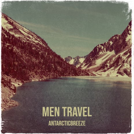 Men Travel | Boomplay Music