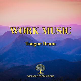 Focus Music, Tongue Drum Music for Studying and Concentration