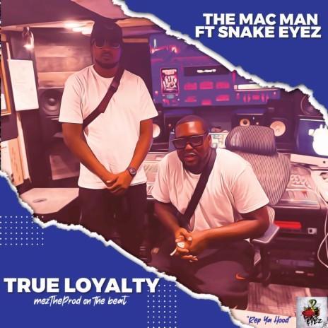 True Loyalty ft. The Mac Man | Boomplay Music