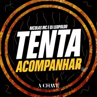 Tenta Acompanhar