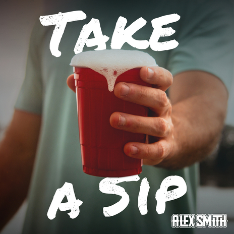 Take a Sip | Boomplay Music