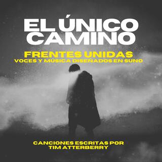 El Único Camino