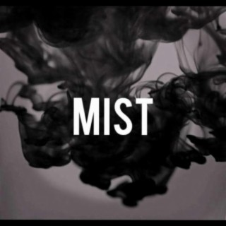 Mist