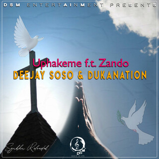 Uphakeme (feat. Zando)