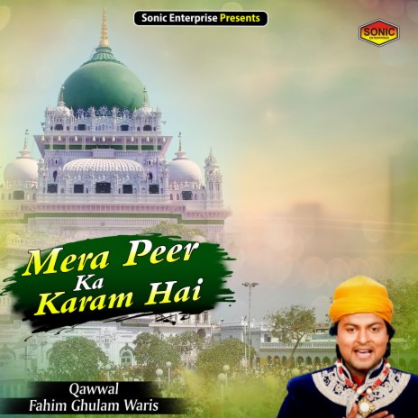 Mera Peer Ka Karam Hai (Islamic) | Boomplay Music