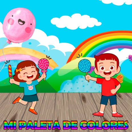 Mi Paleta de Colores (Música Infantil) ft. Canción infantil & Musica Infantil | Boomplay Music