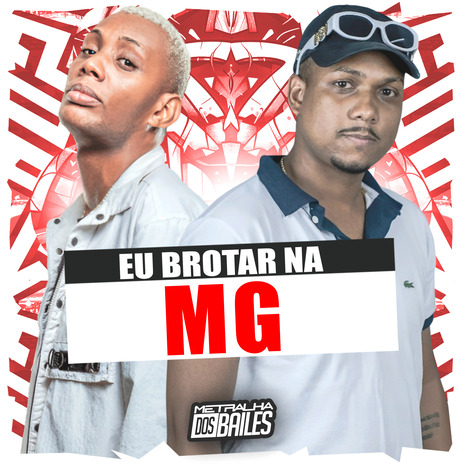 Eu Brotar na Mg ft. Mc Ecilla & DJ Geovanne do Dick | Boomplay Music