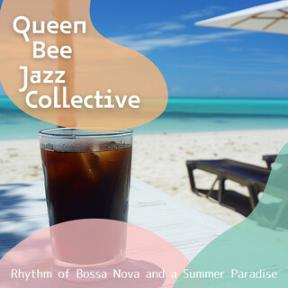 Rhythm of Bossa Nova and a Summer Paradise