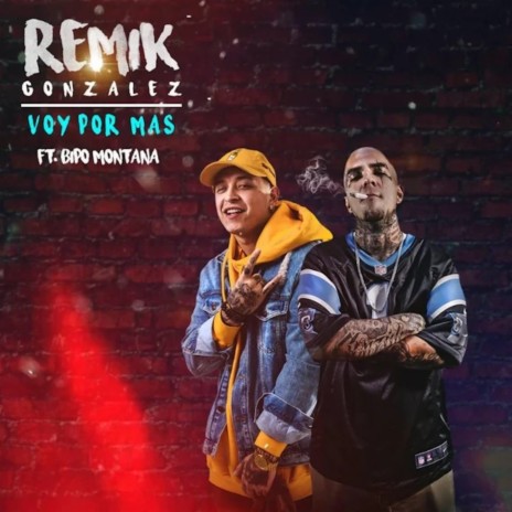 Voy Por Mas ft. Bipo Montana | Boomplay Music