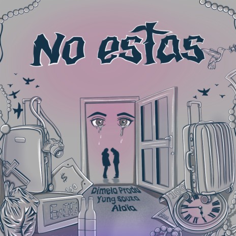 NO ESTAS ft. Yung Souza & Alaïa | Boomplay Music