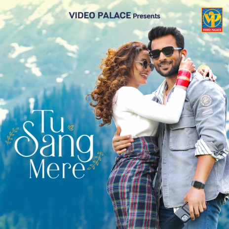 Tu Sang Mere | Boomplay Music