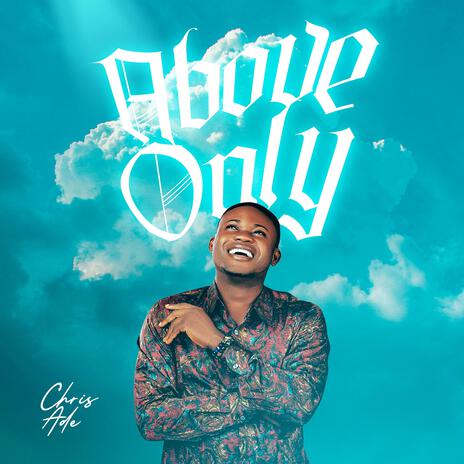 Above Only | Boomplay Music