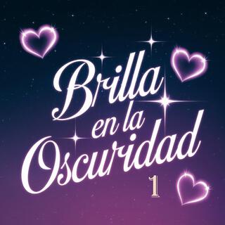 Brilla en la oscuridad I