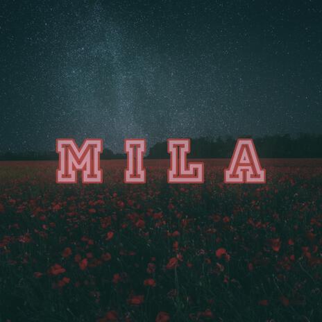 MILA | Boomplay Music